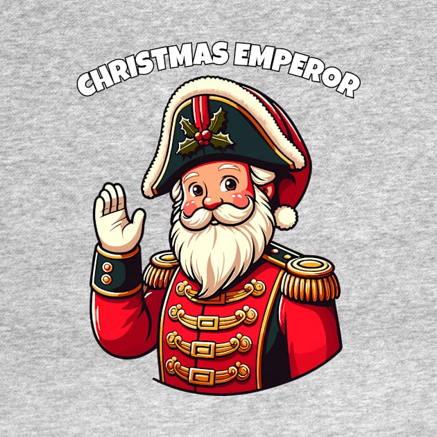 Christmas Emperor | Cheerful Commander Santa Claus: Napoleon Style with a Smile | X-mas | Xmas | Holiday by octoplatypusclothing@gmail.com